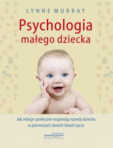 Okładka książki Psychologia małego dziecka