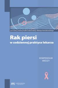 Rak piersi w codziennej praktyce lekarza. Autor:   Praca zbiorowa. Multiszop.pl Okładka książki Rak piersi w codziennej praktyce lekarza