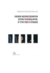 Okładka książki Siedem nieprzyjemnych sztuk teatralnych, w tym trzy o Żydach