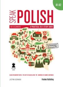 Okładka książki SPEAK POLISH A PRACTICAL SELF STUDY GUIDE PART 1 LEVELS A1-A2 + MP3 WYD. 2