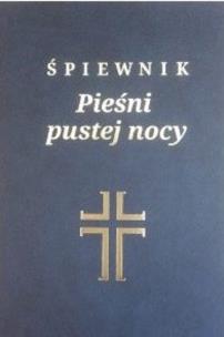 Okładka książki Śpiewnik Pieśni pustej nocy