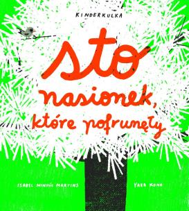 Okładka książki STO NASIONEK KTÓRE POFRUNĘŁY