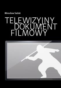 Okładka książki Telewizyjny dokument filmowy