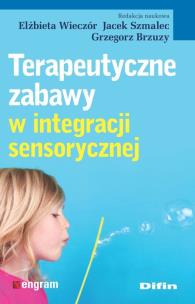 Okładka książki Terapeutyczne zabawy w integracji sensorycznej