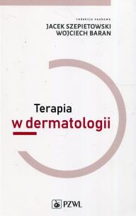 Terapia w dermatologii. Autor:   Praca zbiorowa. Multiszop.pl Okładka książki Terapia w dermatologii
