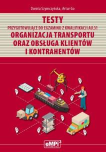 Okładka książki Testy kwalifikacja AU.31 Organizacja transportu...