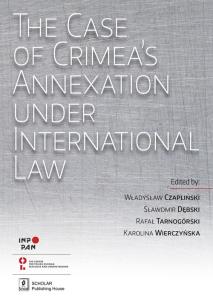 Okładka książki The Case of Crimea’s Annexation Under International Law