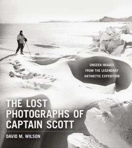 Okładka książki The Lost Photographs of Captain Scott