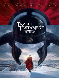 Okładka książki Trzeci Testament T.1 Juliusz