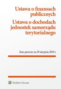 Okładka książki Ustawa o finansach publicznych w.17/19 Ustawa o dochodach jednostek samorządu terytorialnego