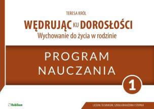 Okładka książki Wędrując ku dorosłości 1 Wychowanie do życia w rodzinie Program nauczania