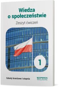 Okładka książki WIEDZA O SPOŁECZEŃSTWIE ZESZYT ĆWICZEŃ SZKOŁA BRANŻOWA 1 STOPNIA