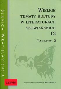 Opakowanie Wielkie tematy kultury w literaturach słowiańskich 13 Tanatos 2