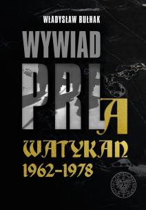 Okładka książki Wywiad PRL a Watykan 1962-1978