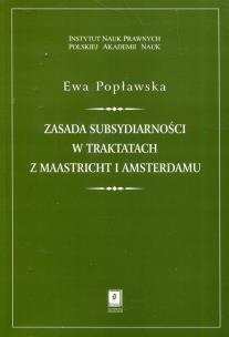 Okładka książki Zasada subsydiarności w traktatach z Maastricht i Amsterdamu