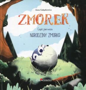 Okładka książki Zmorek Cz.1 Narodziny Zmorka