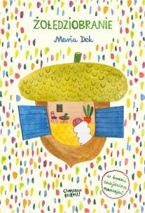 Okładka książki Żołędziobranie