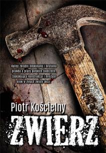 Zwierz. Autor: Piotr Kościelny. Multiszop.pl Okładka książki Zwierz