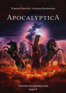 Okładka książki Apocalyptica Wiersze terapeutyczne Tom V
