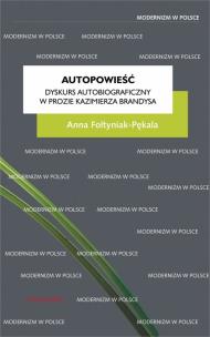 Okładka książki Autopowieść Dyskurs autobiograficzny w prozie Kazimierza Brandysa