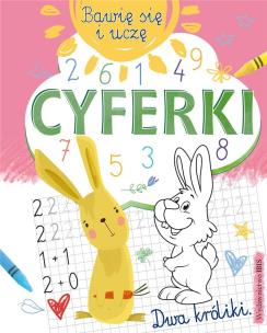 Okładka książki Bawię się i uczę. Cyferki