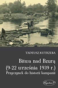 Okładka książki Bitwa nad Bzurą (9-22 września 1939 r.)