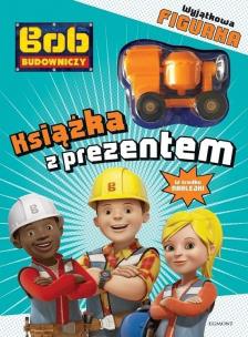 Okładka książki Bob Budowniczy Książka z prezentem