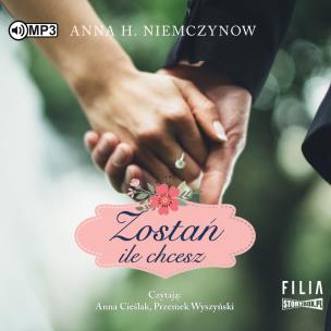 Okładka książki CD MP3 ZOSTAŃ ILE CHCESZ