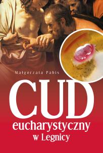 Okładka książki Cud Eucharystyczny w Legnicy