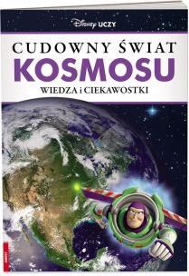 Okładka książki Cudowny świat kosmosu. Wiedza i ciekawostki