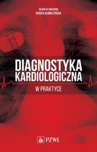 Okładka książki Diagnostyka kardiologiczna w praktyce