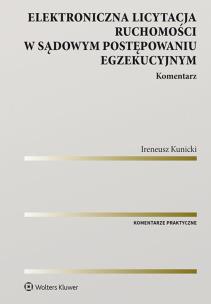 Okładka książki Elektroniczna licytacja ruchomości w sądowym postępowaniu egzekucyjnym Komentarz