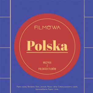 Okładka książki Filmowa Polska: Muzyka z polskich filmów