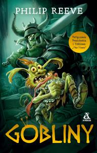 Gobliny. Autor: Philip Reeve. Multiszop.pl Okładka książki Gobliny