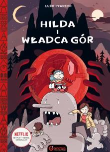 Hilda i Władca gór. Autor: Pearson Luke. Multiszop.pl Okładka książki Hilda i Władca gór