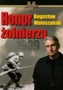 Okładka książki Honor żołnierza - Bogusław Wołoszański