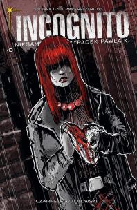 Okładka książki Incognito 8: Zza grobu,Część 1