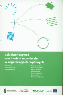 Okładka książki Jak diagnozować mechanizm uczenia się w organizacjach rządowych