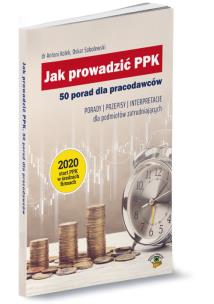 Okładka książki Jak prowadzić PPK 50 porad dla pracodawców