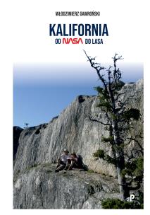 Okładka książki Kalifornia od NASA do lasa
