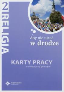 Okładka książki Katechizm GIM 2 Aby nie ustać w drodze KP w.2012
