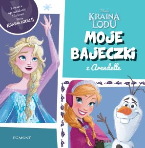 Okładka książki KRAINA LODU MOJE BAJECZKI Z ARENDELLE
