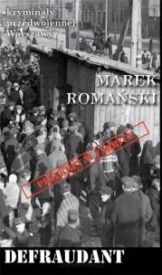Okładka książki Kryminały przedwojennej W-wy. Defraudant