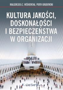 Okładka książki Kultura jakości, doskonałości i bezpieczeństwa w organizacji