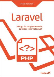 Okładka książki LARAVEL WSTĘP DO PROGRAMOWANIA APLIKACJI INTERNETOWYCH