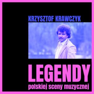 Okładka książki Legendy polskiej sceny muzycznej Krzysztof Krawczyk