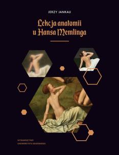 Okładka książki Lekcja anatomii u Hansa Memlinga