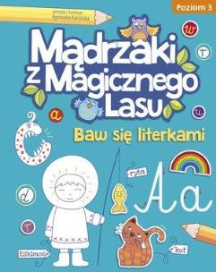 Okładka książki Mądrzaki z Magicznego Lasu. Baw się literkami 3