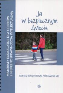 Okładka książki Materiały edukacyjne... - Ja w bezpiecznym świecie