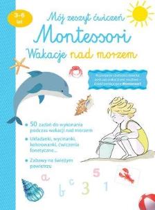 Okładka książki Mój zeszyt ćw. Montessori. Wakacje nad morzem